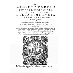 Di Alberto Durero, Pittore e Geometra chiarrissimo Della Simmetria dei corpi Humani Libri Quattro