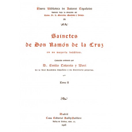 Sainetes de Don Ramón de la Cruz, en su mayor parte inéditos