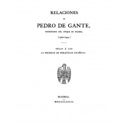Relaciones de Pedro de Gante, secretario del Duque de Nájera ( 1520-1544)