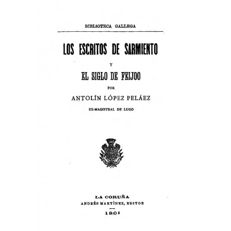 Los escritos de Sarmiento y el siglo de Feijoo