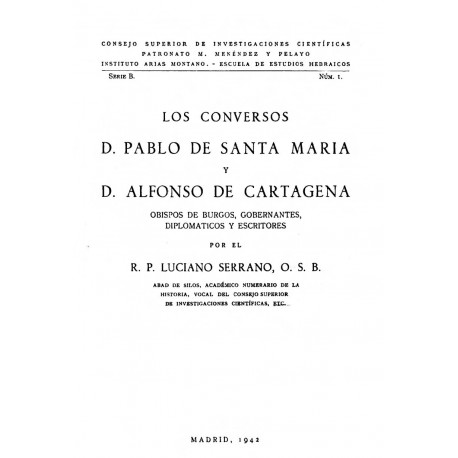 Los conversos D. Pablo de Santa María y D. Alfonso de Cartagena, Obispos de Burgos, Gobernantes, Diplomáticos y escritores