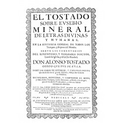 EL Tostado sobre Eusebio mineral de letras divinas y humanas en la historia general de todos los tiempos y reinos del mundo