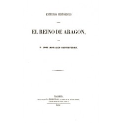 Estudios históricos sobre el reino de Aragón