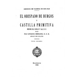 El Obispado de Burgos y Castilla primitiva desde el siglo V al siglo XII
