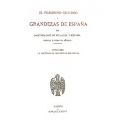 El peregrino curioso y grandezas de España por Bartholomé de Villaba y Estaña, donzel vecino de Xérica