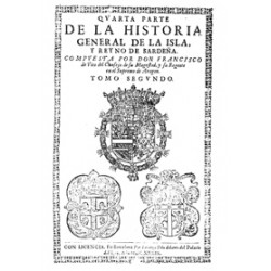 Cuarta y quinta parte de la Historia General de la Isla y Reyno de Sardeña