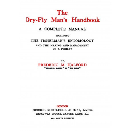 The Dry Fly Man´s Hand book
