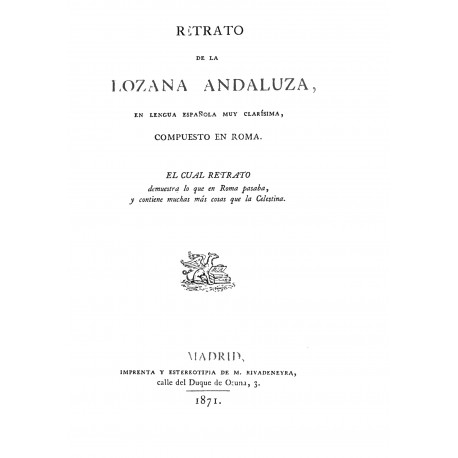 Retrato de la Lozana Andaluza en lengua española muy clarisima, compuesto en Roma