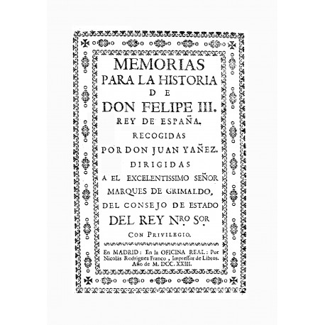 Memorias para la Historia de Felipe III Rey de España