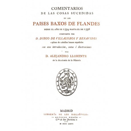 Comentarios de las cosas sucedidas en los Paises Baxos de Flandes desde el año 1594 gasta el de 1598