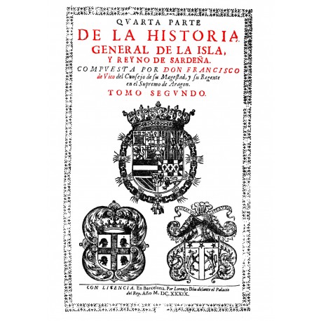 Historia General de la Isla y Reino de Sardeña dividido en siete partes