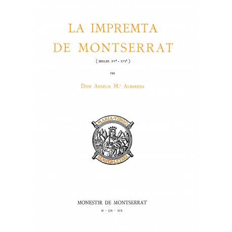 La Impremta de  Montserrat ( seglas XV-XVI)