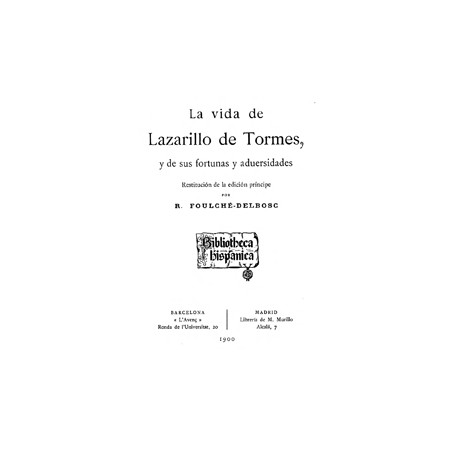 La vida del Lazarillo de Tormes y de sus fortunas y adversidades