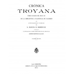 Crónica troyana. Códice gallego del sglo XVI de la Biblioteca Nacional de Madrid con apuntes gramaticales y vocabulario