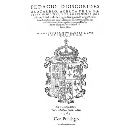 Pedacio Dioscorides Anazarbeo, acerca de la materia medicinal y de los venenos mortiferos