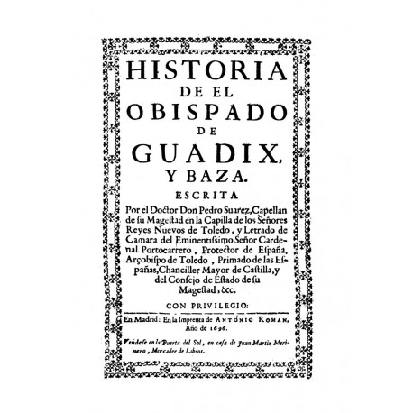 Historia del obispado de Guadix y Baza