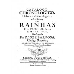 Catálogo cronológico histórico, genealógico y crítico de las rainhas de Portugal
