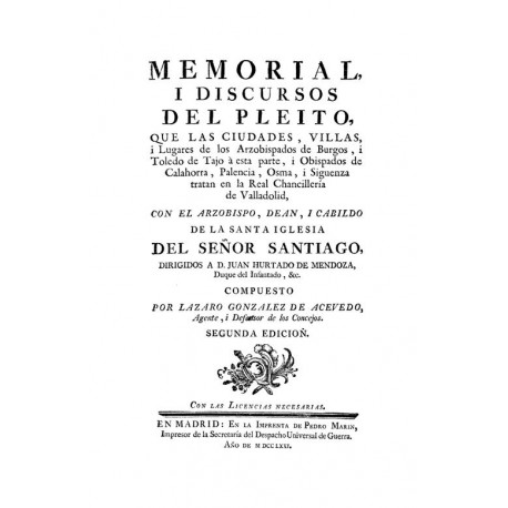 Memorial i discursos del pleito que las ciudades villas y lugares de los Arzobispados de Burgos y Toledo de Tajo