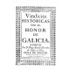 Vindicias históricas por el honor de Galicia