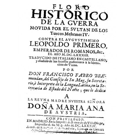 FLORO HISTORIOCO DE LA GUERRA MOVIDA POR EL SULTAN DE LOS TURCOS MEHEMER IV