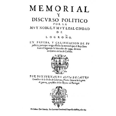 Memorial y discurso político por la muy noble y muy leal ciudad de Logroño