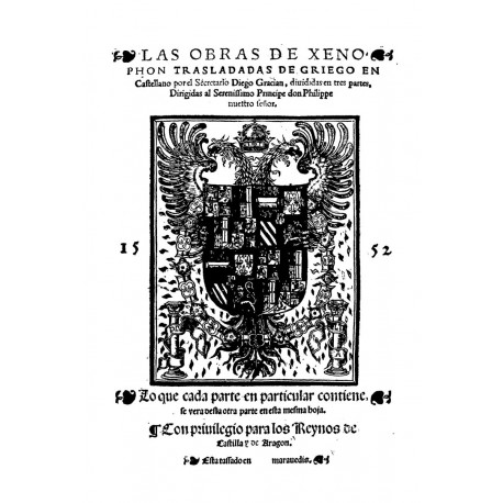 Las obras de Xenophon trasladadas de griego en castellano por el secretario Diego Gracián divididas en tres partes