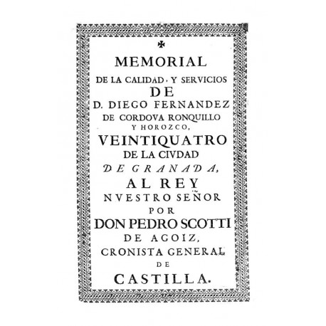 Memorial de la calidad y servicios de Don Diego Fernández de Córdoba y Ronovillo