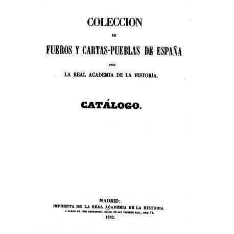 Colección de fueros y cartas pueblas de España