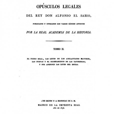 Opúsculos legales del Rey Don Alfonso el Sabio
