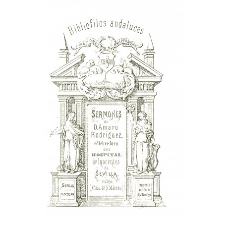 Sermones del cálebre loco del Hospital de Inocentes de San Cosme y San Damián ( vulgo casa de San Marcos)