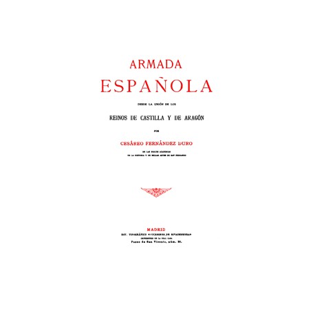 La Armada Española desde la unión de los Reinos de Castilla y Aragón
