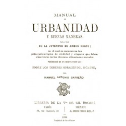 Manual de Urbanidad y Buenas Maneras para uso de la juventud de ambos sexos