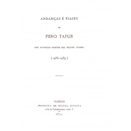 Andanzas e viajes de Pero Tafur por diversas partes del mundo avidos ( 1435-1439)