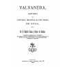Valvanera. Historia del santuario y Monasterio de este nombre en Rioja