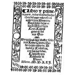 Libro y primera parte de los victoriosos hechos del muy valeroso caballero Alvaro de Bazan