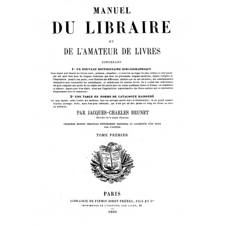 Manuel du libraire de l'amateur de livres