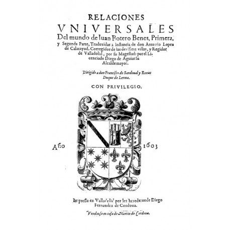 Relaciones universales del mundo de Juan Botero Benes, primera, y segunda parte