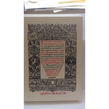 Libro de agricultura, de la labranza, crianza y de muchas otras particularidades y provechos de las cosas del campo