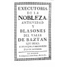 Executoria de la nobleza, antigüedad y blasones del valle de Baztán