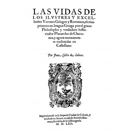 Las Vidas de los ilustres y excelentes varones griegos y romanos