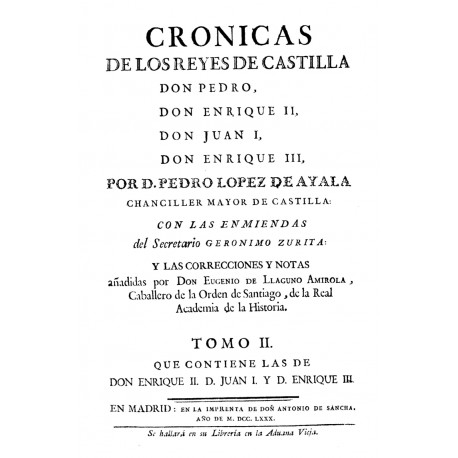 Crónicas de los Reyes de Castilla Don Pedro, Don Enrique II, Don Juan I, Don Enrique III